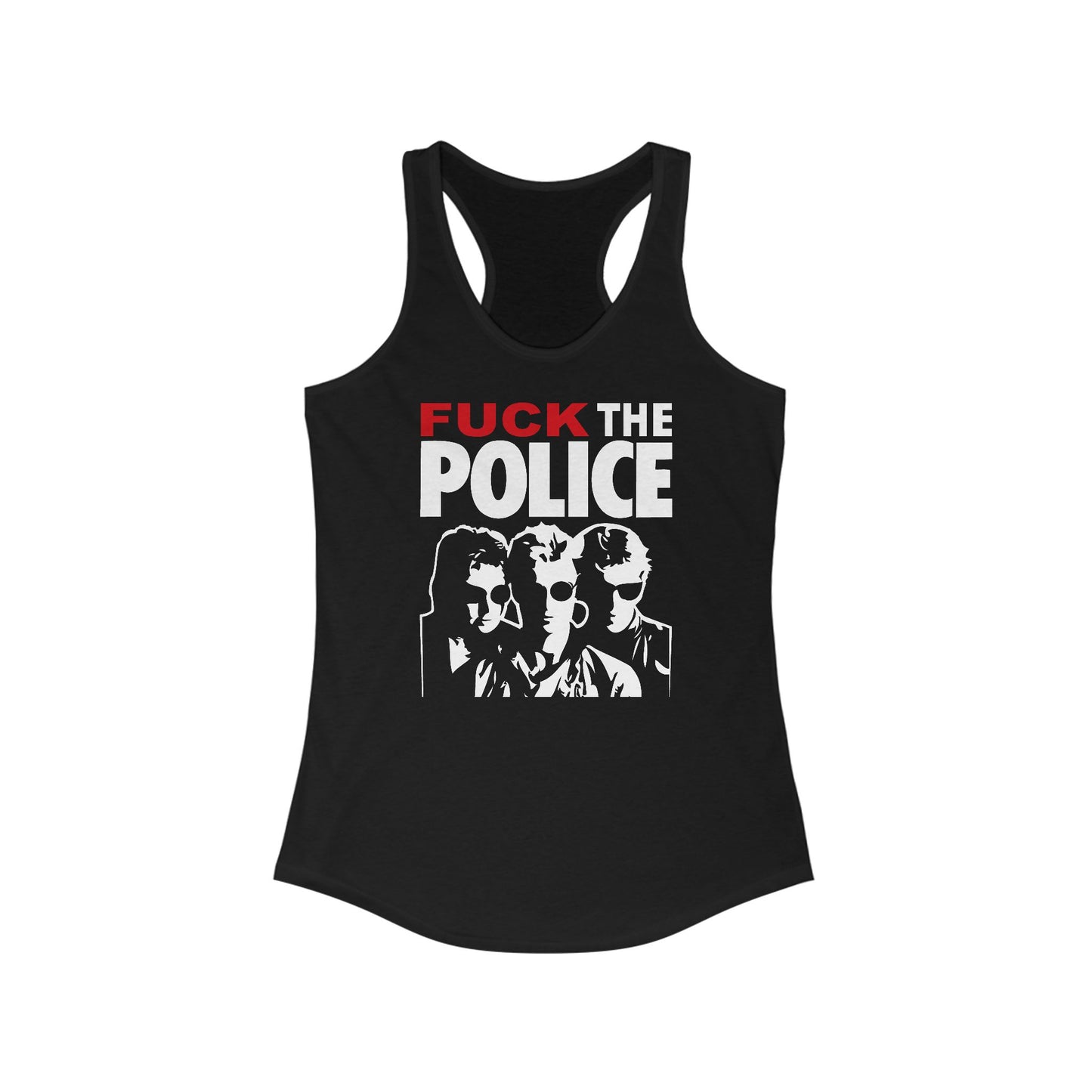 Fuck The Police - Women's Racerback Tank