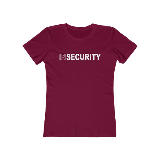 Insecurity - Women’s T-Shirt