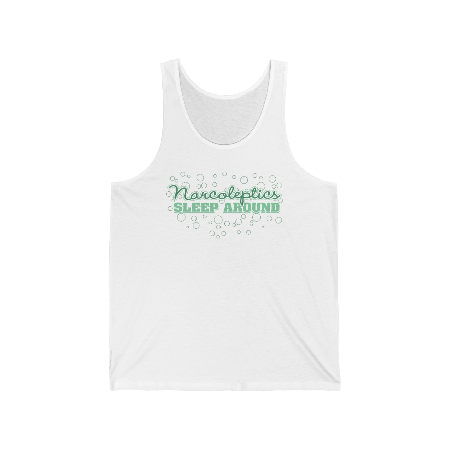 Narcoleptics Sleep Around - Unisex Tank