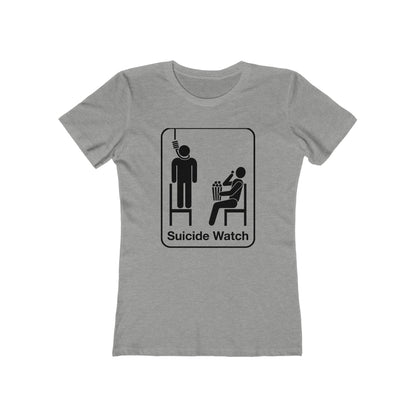 Suicide Watch - Women’s T-Shirt