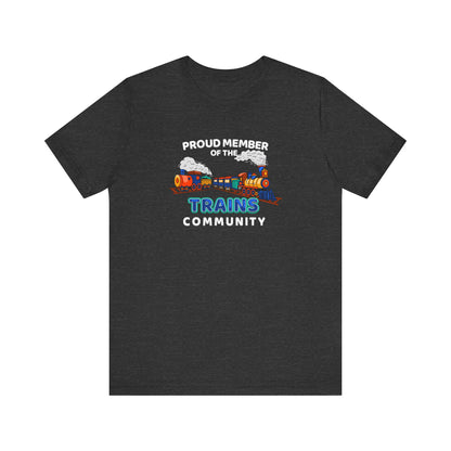 Proud Member Of The Trains Community - Men's T-Shirt