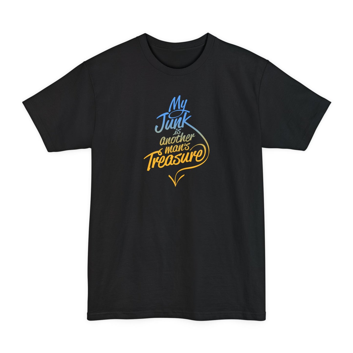 My Junk Is Another Man's Treasure - Men's Tall T-Shirt