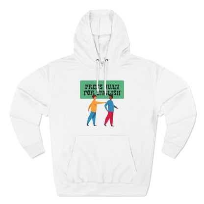 Press Juan For English - Hoodie