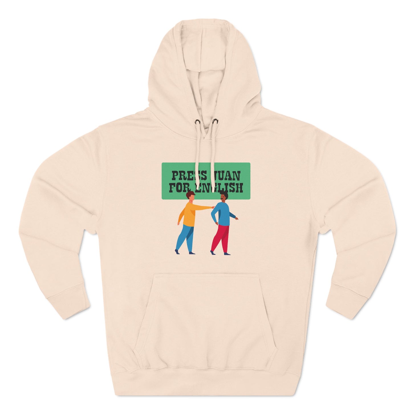 Press Juan For English - Hoodie
