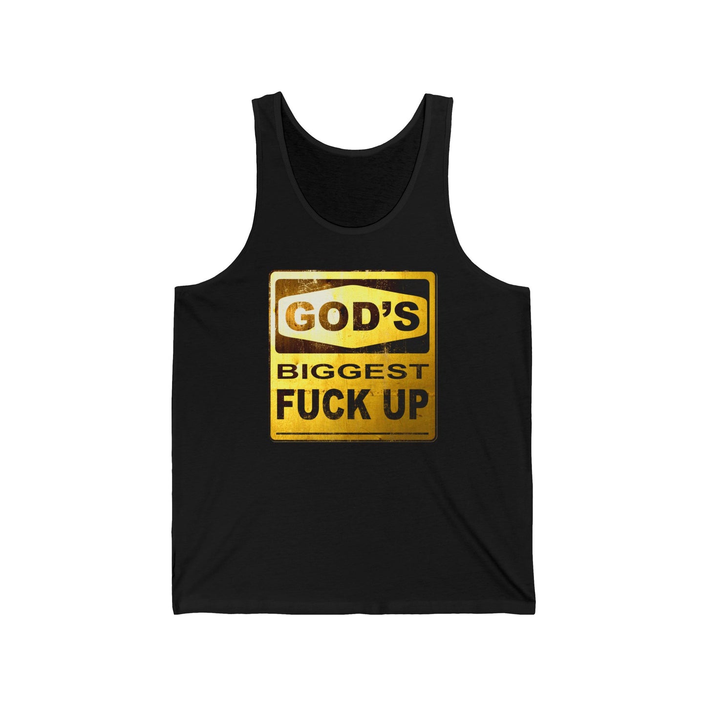God's Biggest Fuck Up  - Unisex Tank