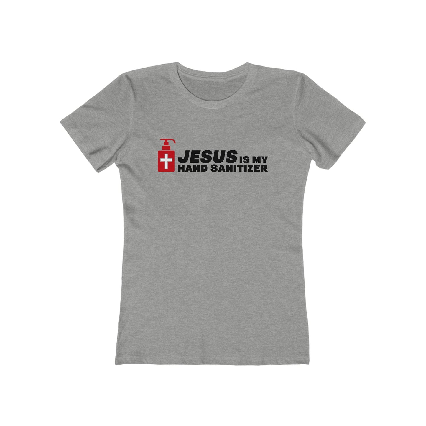 Jesus Is My Hand Sanitizer (Coronavirus) - Women's T-Shirt
