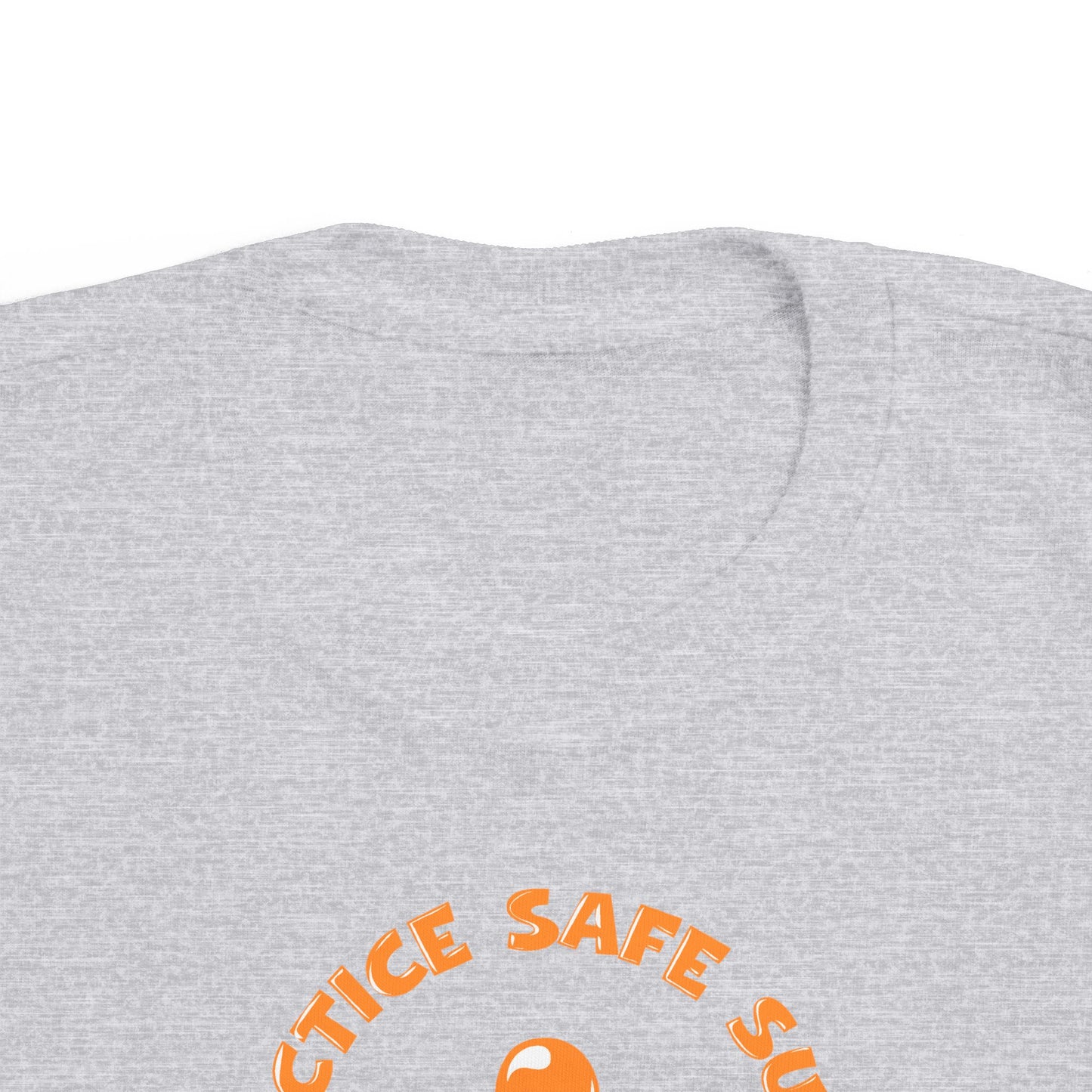 Practice Safe Sucks - Toddler T-Shirt