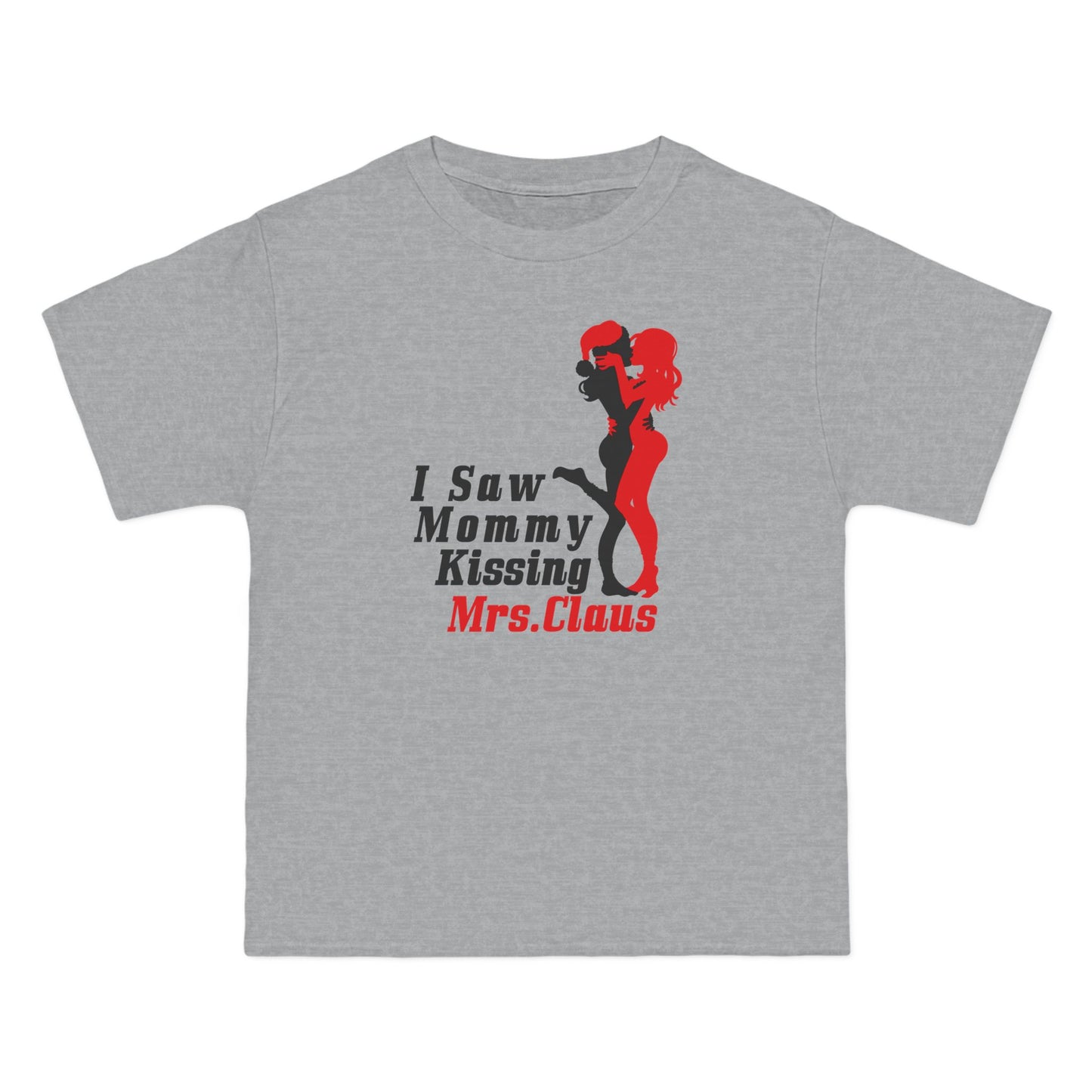 I Saw Mommy Kissing Mrs. Claus - Men's Heavyweight T-Shirt
