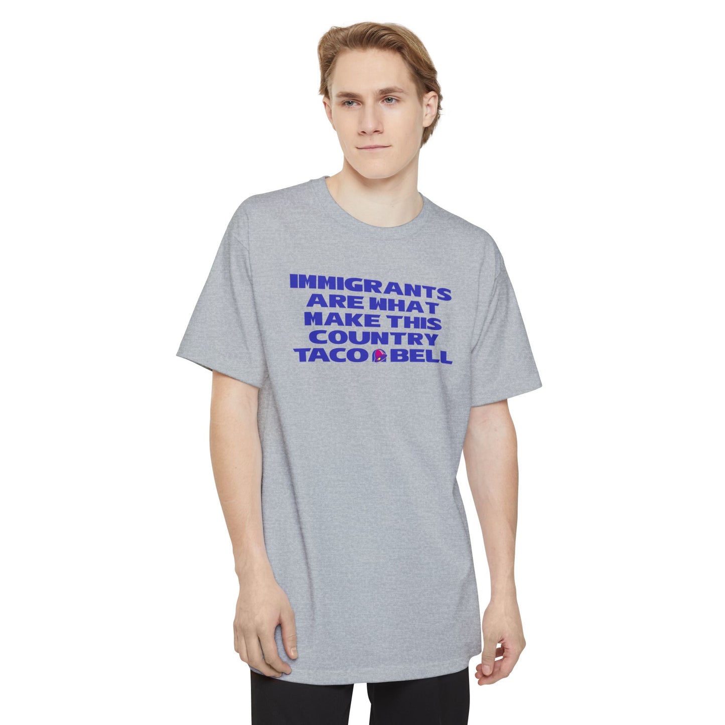 Immigrants are what make this country Taco Bell - Men's Tall T-Shirt