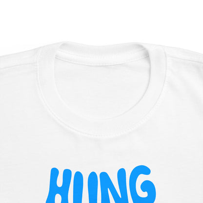 Hung Like A Five Year Old -Toddler  T-Shirt
