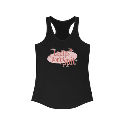 Ladies Don't Spit - Women's Racerback Tank