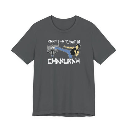 Keep The Chan In Chanukah - Men's T-Shirt