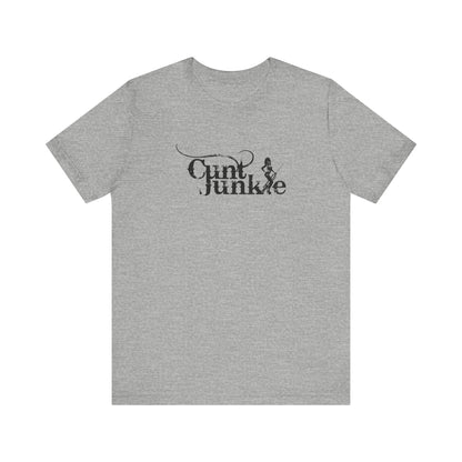 Cunt Junkie - Men's T-Shirt