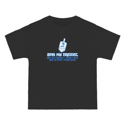 Spin My Dreidel (And By Dreidel I Mean Cock And By Spin I Mean Suck) - Men's Heavyweight T-Shirt