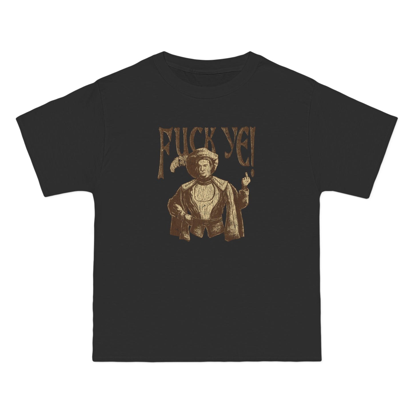 Fuck Ye - Men's Heavyweight T-Shirt