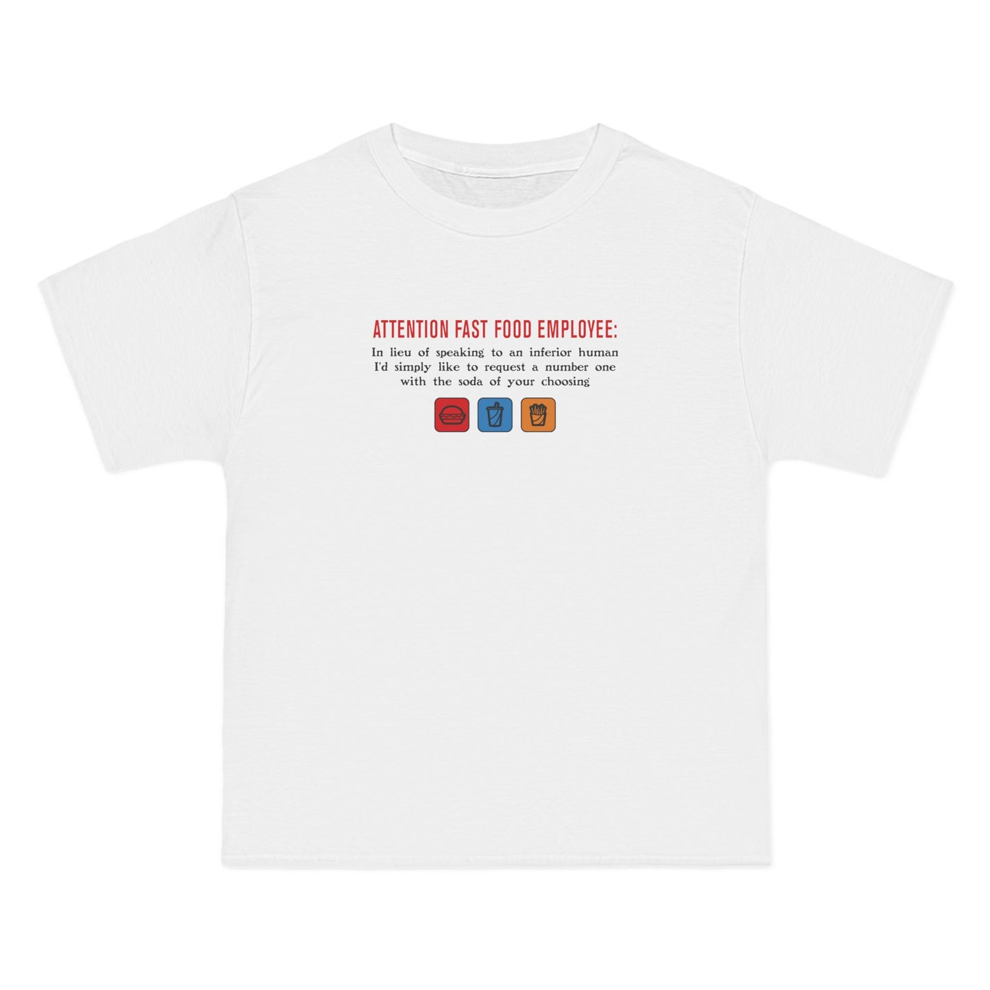 Attention Fast Food Employee - Men's Heavyweight T-Shirt