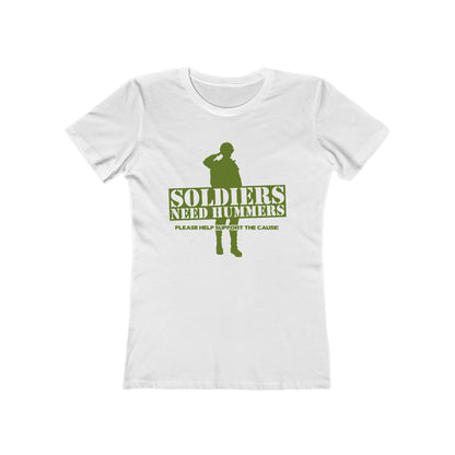 Soldiers Need Hummers - Please Help Support The Cause - Women’s T-Shirt