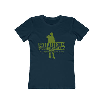Soldiers Need Hummers - Please Help Support The Cause - Women’s T-Shirt
