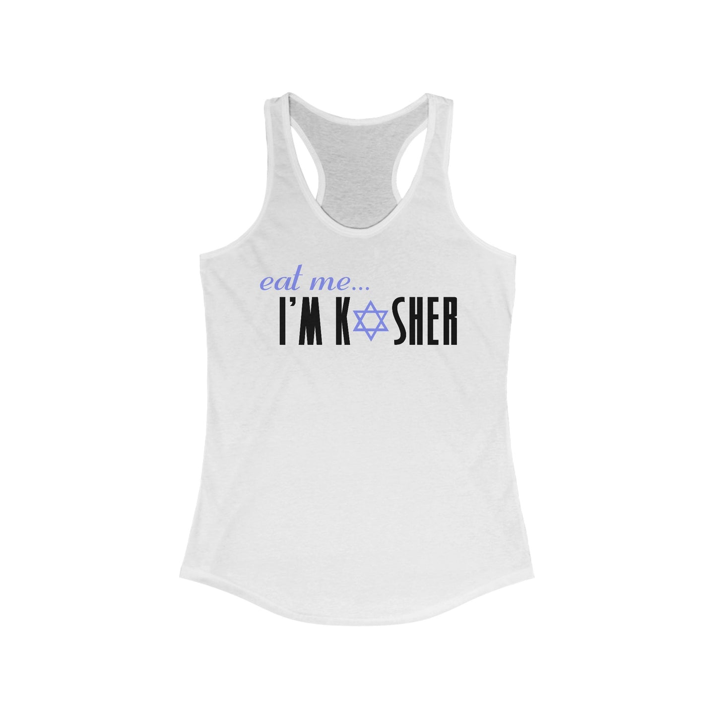 Eat Me - I'm Kosher  - Women’s Racerback Tank