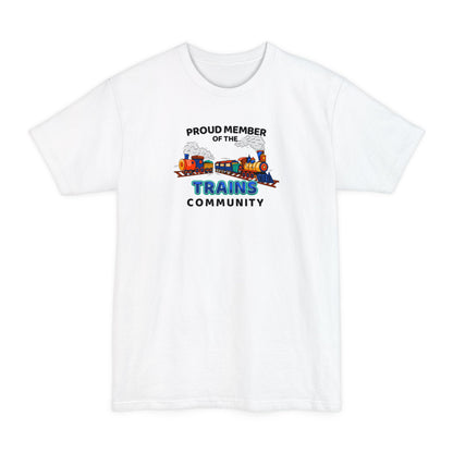 Proud Member Of The Trains Community - Men's Tall T-Shirt