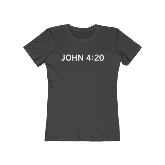 John 4:20 - Women’s T-Shirt