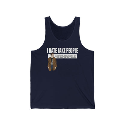 I Hate Fake People  - Unisex Tank