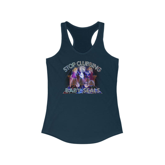 Stop Clubbing Baby Seals - Women's Racerback Tank