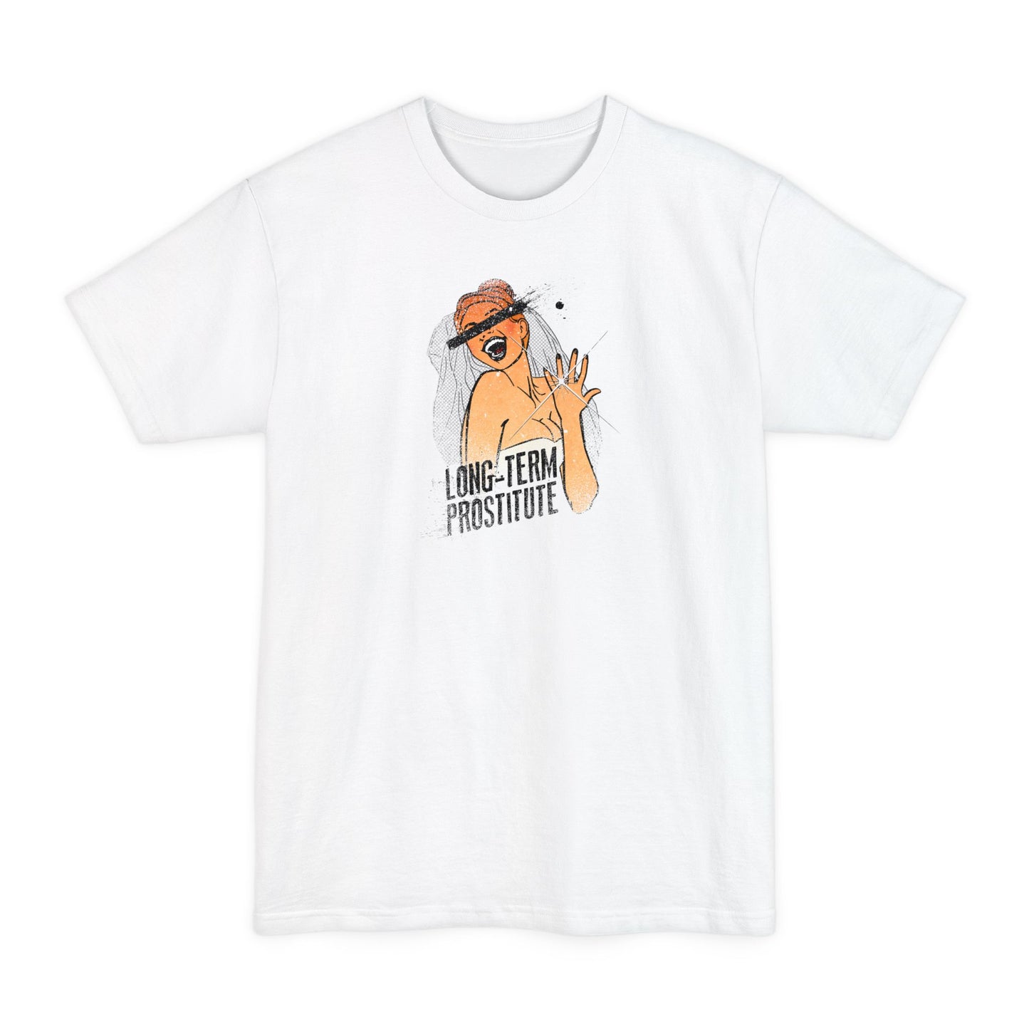 Long-Term Prostitute - Men's Tall T-Shirt