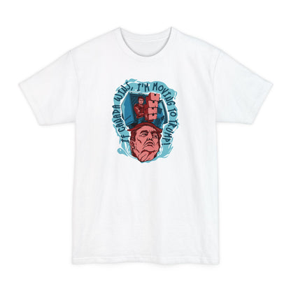 If Canada Wins I'm Moving To Trump - Men's Tall T-Shirt