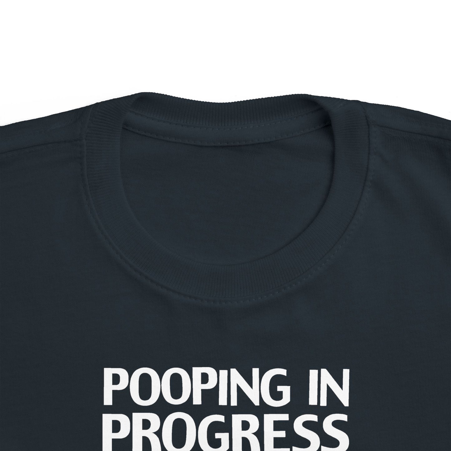 Pooping In Progress - Toddler T-Shirt