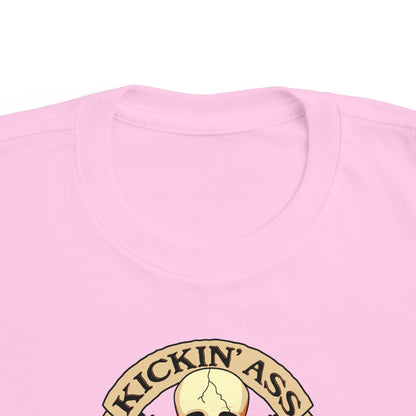 Kickin' Ass & Takin' Naps - Toddler  T-Shirt