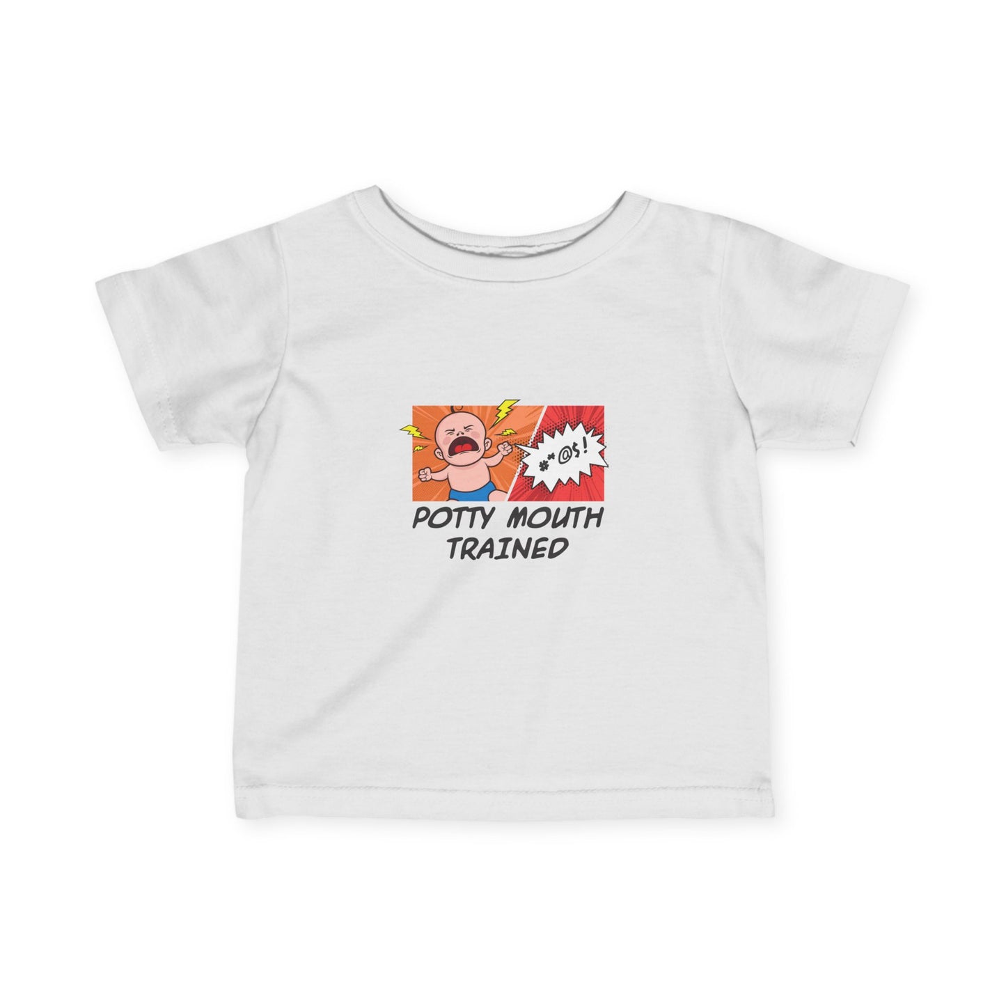 Potty Mouth Trained - Baby T-Shirt