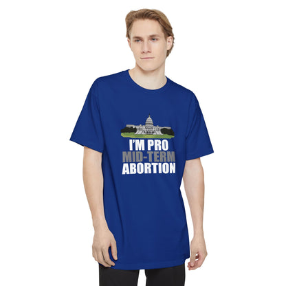 I'm Pro Mid-term Abortion - Men's Tall T-Shirt