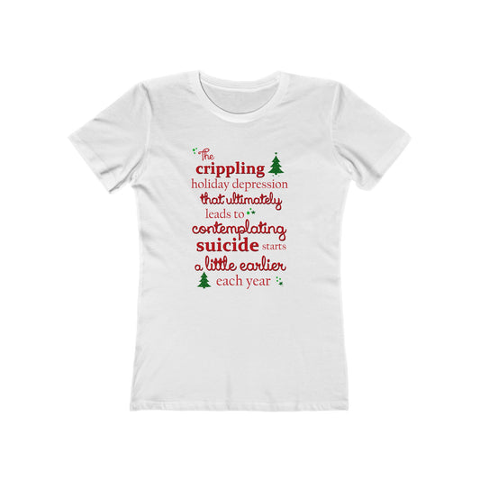 The Crippling Holiday Depression - Women’s T-Shirt