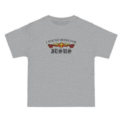I Pound Beers For Jesus - Men's Heavyweight T-Shirt