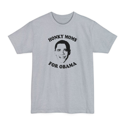 Honky Moms For Obama - Men's Tall T-Shirt