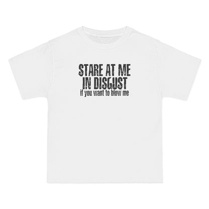 Stare At Me In Disgust - Men's Heavyweight T-Shirt