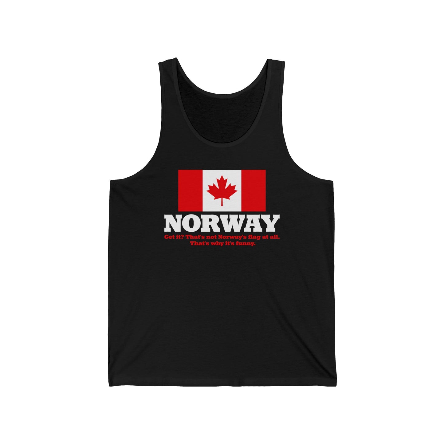 Norway - Get It? That's Not Norway's Flag At All. - Unisex Tank