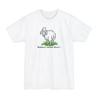 Baaaaaa Means Nooooo - Men's Tall T-Shirt