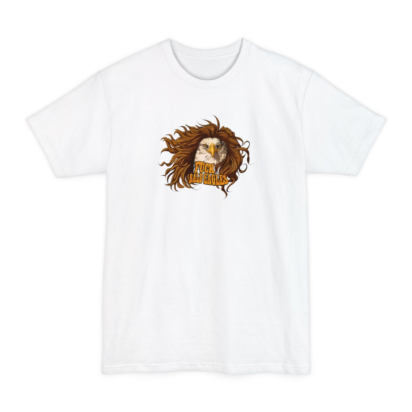 Fuck Bald Eagles - Men's Tall T-Shirt