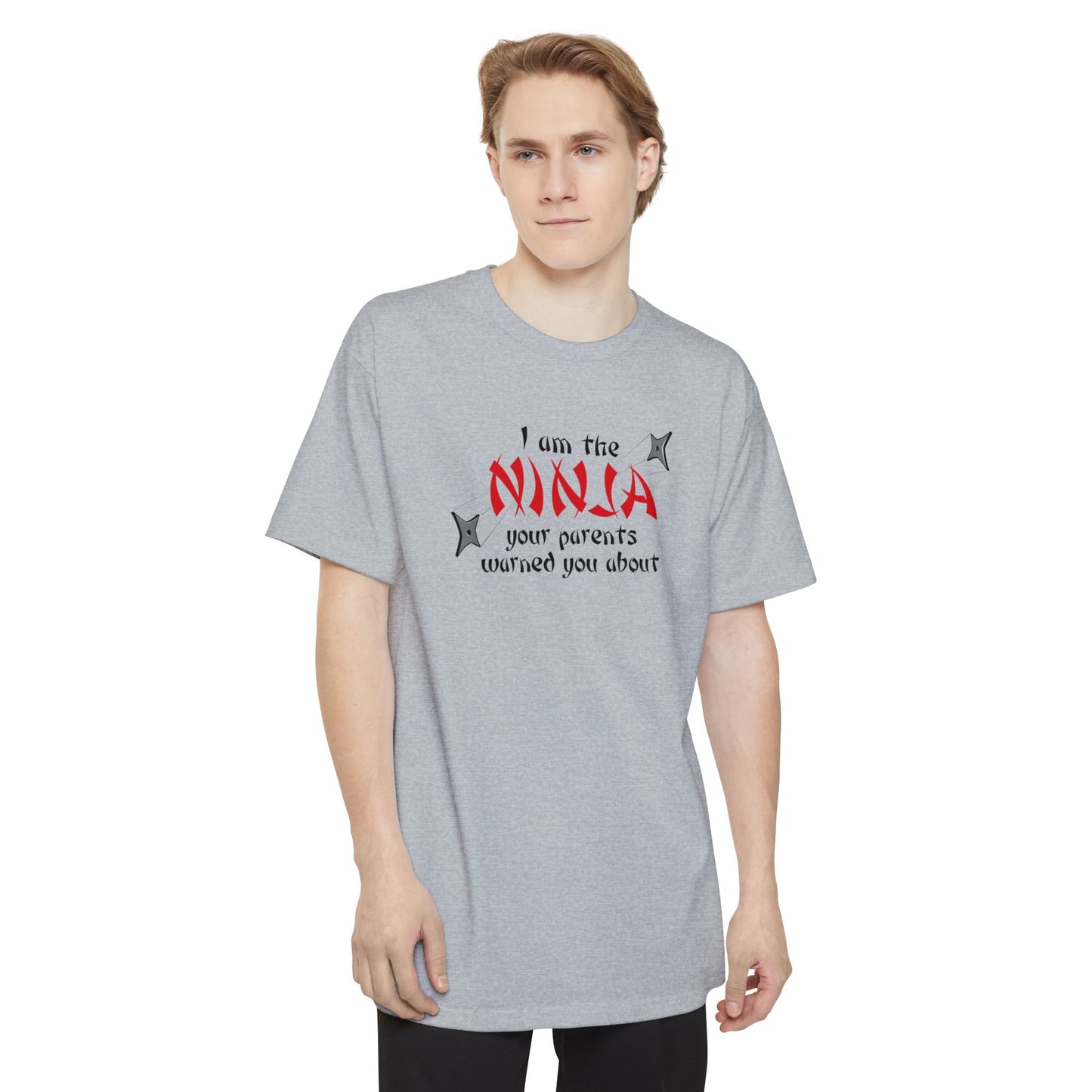 I Am The Ninja Your Parents Warned You About - Men's Tall T-Shirt