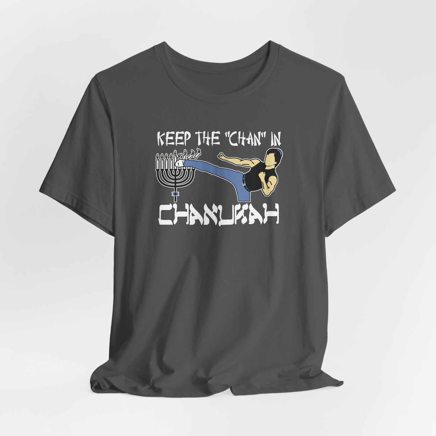 Keep The Chan In Chanukah - Men's T-Shirt