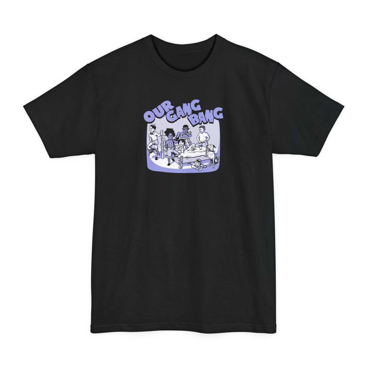 Our Gang Bang - Men's Tall T-Shirt