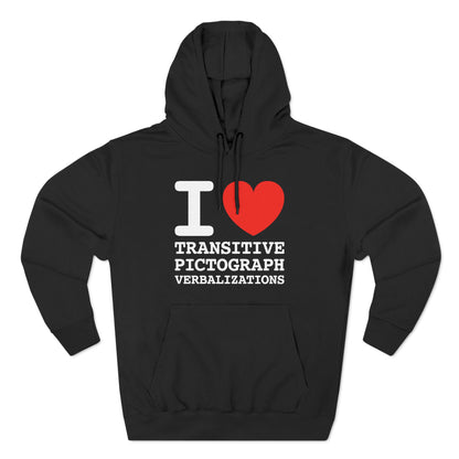 I Heart Transitive Pictograph Verbalizations - Hoodie