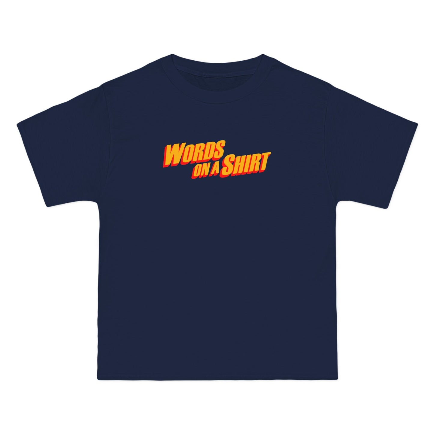 Words On A Shirt - Men's Heavyweight T-Shirt