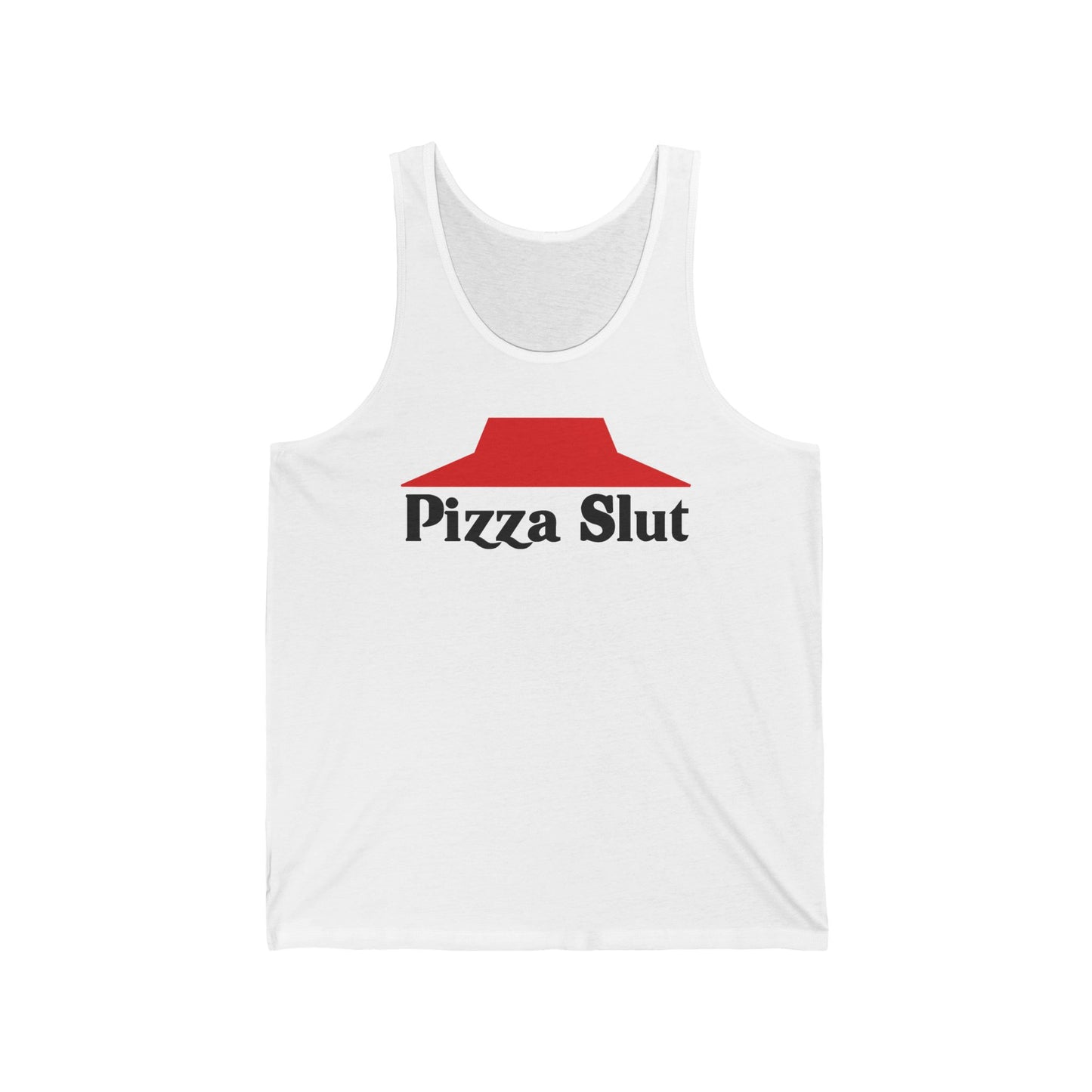 Pizza Slut  - Unisex Tank