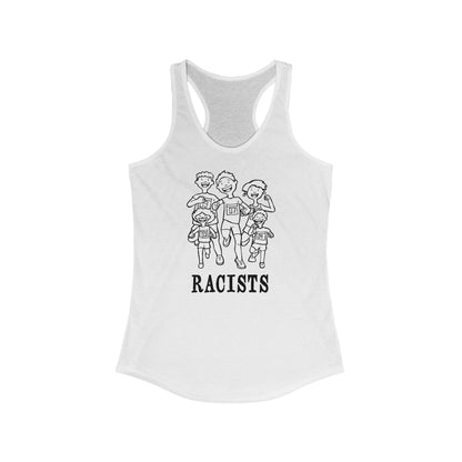 Racists - Women's Racerback Tank