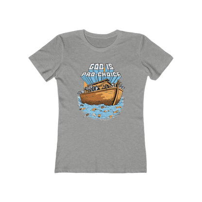 God Is Pro-Choice  - Women’s T-Shirt