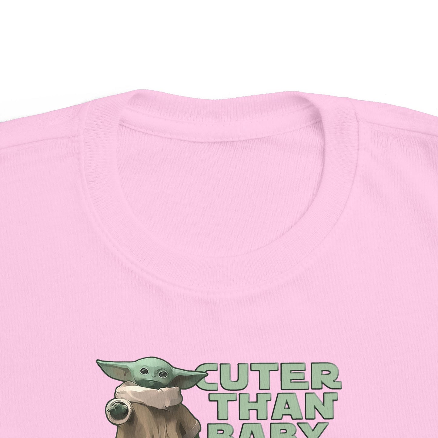 Cuter Than Baby Yoda - Toddler  T-Shirt