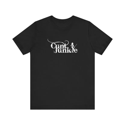 Cunt Junkie - Men's T-Shirt